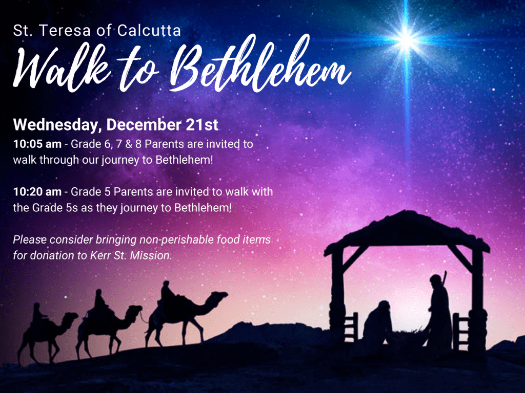 St. Teresa of Calcutta Catholic Elementary School Oakville, ON » Walk to Bethlehem