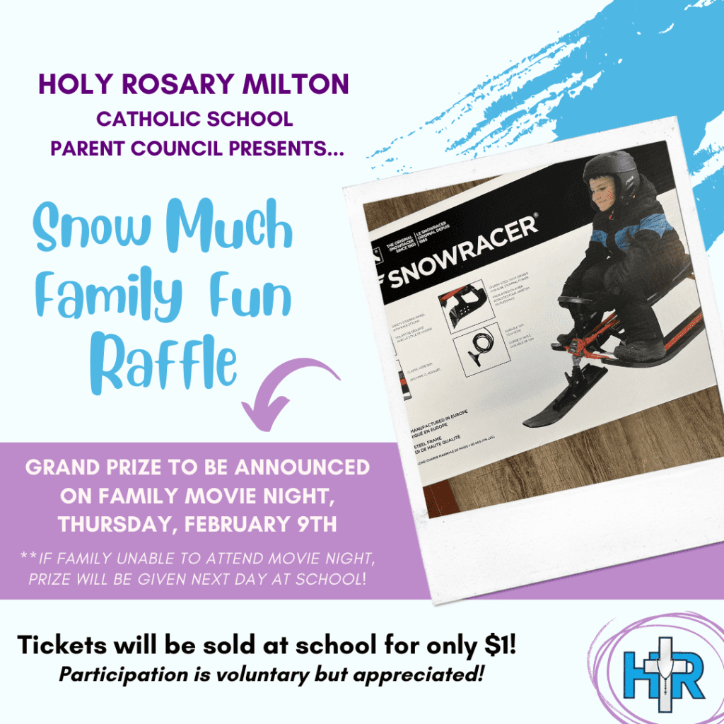Snowhite Raffle Holy Rosary Catholic Elementary School | Milton, ON » HRM Snow Racer Raffle