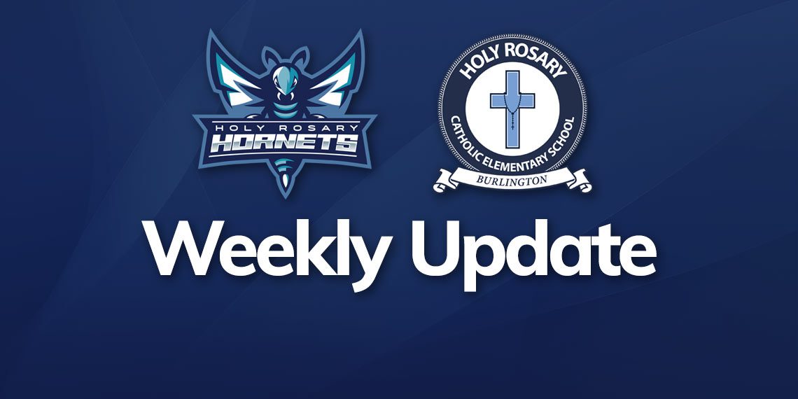 Holy Rosary Catholic Elementary School Burlington, ON » WEEKLY UPDATE